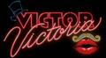 Fin de semana para ver el Gran Musical Victor o Victoria,